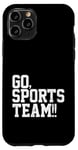 Coque pour iPhone 11 Pro Go Sports Team Funny Sarcastic Do The Thing marque des points