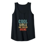 Womens Cool Girls are called Irene Tank Top