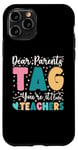 Coque pour iPhone 11 Pro Dear Parents Tag You're It Love Teachers Dernier jour d'école