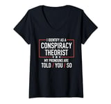 Conspiracy Theorist I identify as a conspiracy theorist V-Neck T-Shirt