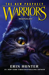 MIDNIGHT: Return to the land of the Warrior Cats in the second generation of this bestselling children’s fantasy series (Warriors: The New Prophecy, Book 1)