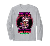 I May Be A Bad Girl But I'm A Damn Good Kitty Cat Funny Cats Long Sleeve T-Shirt