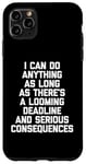 Coque pour iPhone 11 Pro Max I Can Do Anything... Funny Saying Sarcastic Humour Novelty