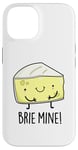 Coque pour iPhone 14 Jeu de mots amusant au fromage Brie Mine