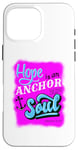 Coque pour iPhone 16 Pro Max Hope is an Anchor to the Soul - Hébreux 6:19 Christian