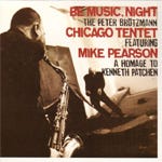 Peter Brötzmann  Be Music, Night  A Homage To Kenneth Patchen  CD