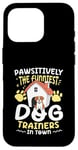 Coque pour iPhone 16 Pro Pawsitively Les dresseurs de chien les plus drôles de la ville