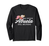 La Mejor Abuela del Mundo Hispanic Grandparents Day Long Sleeve T-Shirt