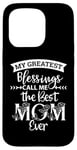 iPhone 15 Pro Mom Sayings My Greatest Blessings Call Me the Best Mom Ever Case