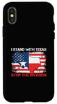 iPhone X/XS I Stand With Texas Stop the Invasion Case