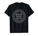 A maze - We do not Speak of Page 250 Runner Shirt T-Shirt