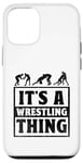 Coque pour iPhone 12/12 Pro C'est Wrestling Thing Grappling Wrestler