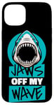 Coque pour iPhone 15 Plus Jaws Off My Wave Requin baleine Blanc