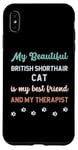 Coque pour iPhone XS Max Mère de chat britannique à poil court, propriétaire, amante, thérapeute et amie