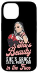 iPhone 14 Boxing Girl Vintage She'S Beauty She'S Grace She'Ll Punch Case