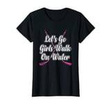 Girls Walk on Water Ice Hockey T-Shirt