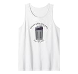 Garbage Can For The World Every Garbage Can Has Its Lid Tank Top