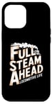 iPhone 12 Pro Max Locomotive Engineer Life Full Steam Ahead Train Lover Case