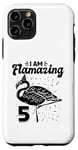 Coque pour iPhone 11 Pro I am Flamazing Fête d'anniversaire Flamant rose 5 ans