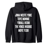 Don't Waste Your Time On Me You're Already The Voice Inside Zip Hoodie