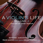 Frank Almond, Wolfram  Violin&#039;s Life 2: Music For The Lipinski Strad  CD