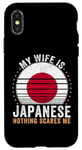 iPhone X/XS My Wife Is Japanese Nothing Scares Me Japan Case