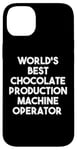 iPhone 14 Plus World's Best Chocolate Production Machine Operator Case