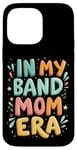 iPhone 14 Pro Max IN MY Band Mom ERA Band Mom Case