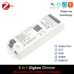 Tuya Zigbee-Contrôleur LED Intelligent pour Bande CCT RGB RGBW RGBCCT,Gradateur,Support Hue Bridge,SmartThings Alice,Commande Vocale - Type 5in1 Zigbee Dimmer