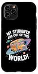 iPhone 11 Pro My Students Are Out Of This World Astronomy Science Bus Case