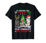 Oh Christmas Tree Your Ornaments Are History Cats Tree Snow T-Shirt