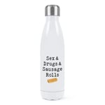 Sex & Drugs & Sausage Rolls Double Wall Water Bottle Pun Birthday Funny Love