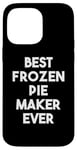 iPhone 14 Pro Max Best Frozen Pie Maker Ever Case