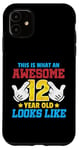 iPhone 11 This is what an awesome 12 year old looks like 12th birthday Case