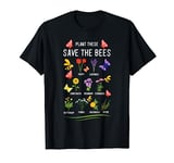 Gardening T-shirt Plant These Save The Bees Flowers T-Shirt