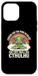 iPhone 12 Pro Max Funny Cthulhu Mythos Quote, Retro Yoga Cthulhu Case