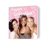 Valentine's Day Card Friends Phoebe Monica Rachel Happy Galentines