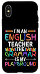 iPhone X/XS I'm An English Teacher Funny Grammar Teacher Case