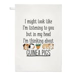 I Might Look Like I'm Listening To You Guinea Pigs Tea Towel Dish Cloth Lady