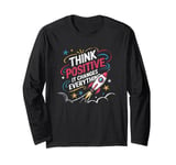 Positive For Motivational Kindness - Positive Message Long Sleeve T-Shirt