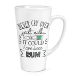 Never Cry Over Spilt Milk It Could Have Been Rum 17oz Large Latte Mug Cup Funny