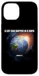 Coque pour iPhone 14 A lot can happen in 6 days : Genesis 1-2 Creation Bible Verse