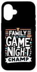 iPhone 16 Family Game Night Champ |- Case