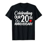 Celebrating Our 20th Wedding Anniversary 20 Year of Marriage T-Shirt