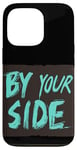 iPhone 13 Pro Vibrant By Your Side Costume for Man and Woman Case