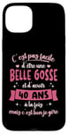 Coque pour iPhone 15 Plus 40 ans Cadeau Anniversaire Femme Belle Gosse Idée Cadeau