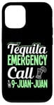 Coque pour iPhone 13 Appel d'urgence Tequila 9-Juan-Juan, dicton drôle de tequila