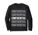 Confidential Long Sleeve T-Shirt