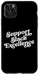 Coque pour iPhone 11 Pro Max Soutenez l'excellence du noir