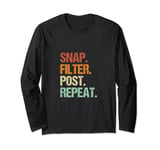 Snap, Filter, Post, Repeat | Social Media Content Creator Long Sleeve T-Shirt